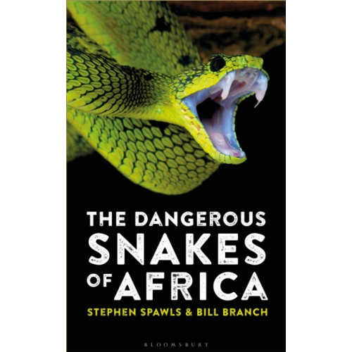 Bloomsbury Publishing PLC The Dangerous Snakes of Africa (häftad, eng)