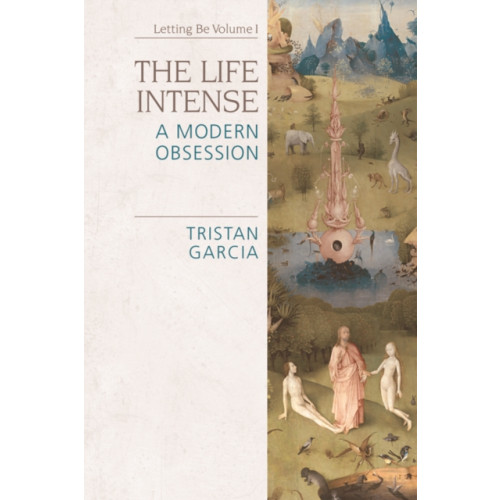 Edinburgh university press The Life Intense (häftad, eng)