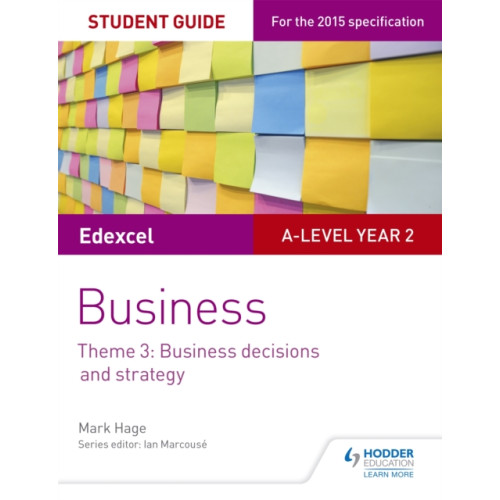 Hodder Education Edexcel A-level Business Student Guide: Theme 3: Business decisions and strategy (häftad, eng)