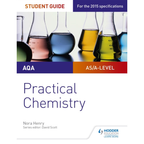 Hodder Education AQA A-level Chemistry Student Guide: Practical Chemistry (häftad, eng)