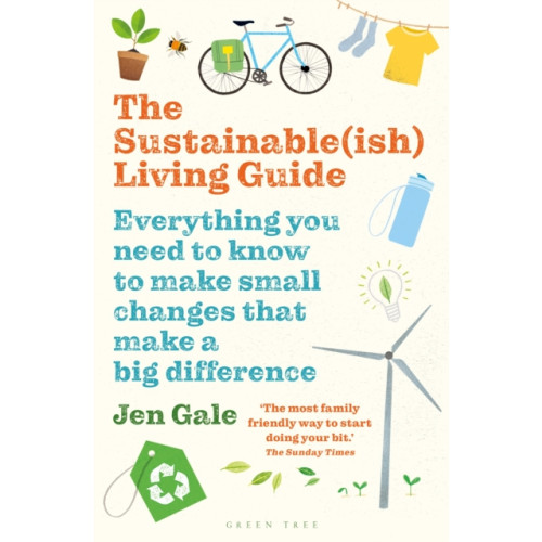 The Sustainable, Bloomsbury Publishing PLC (ish) Living Guide , Bloomsbury Publishing PLC (häftad, english)
