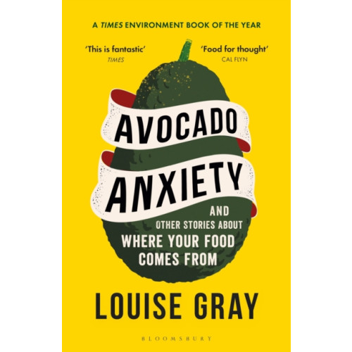 Bloomsbury Publishing PLC Avocado Anxiety (häftad, eng)