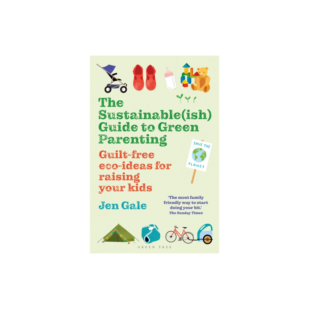 Produktbild för The Sustainable(ish) Guide to Green Parenting (häftad, eng)