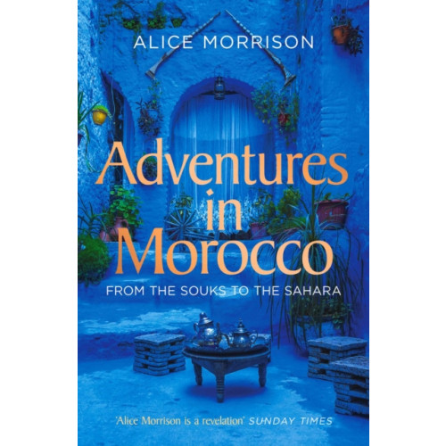 Simon & Schuster Ltd Adventures in Morocco (häftad, eng)