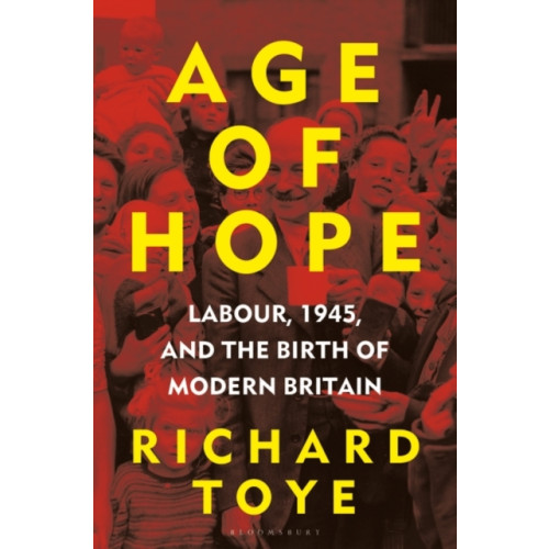 Bloomsbury Publishing PLC Age of Hope (inbunden, eng)