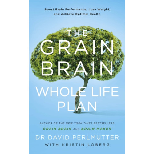 Hodder & Stoughton The Grain Brain Whole Life Plan (häftad, eng)