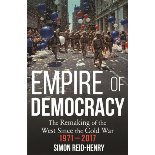 John Murray Press Empire of Democracy (häftad, eng)