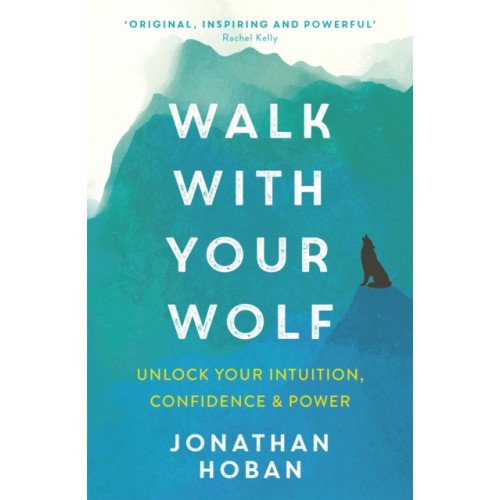 Hodder & Stoughton Walk With Your Wolf (häftad, eng)