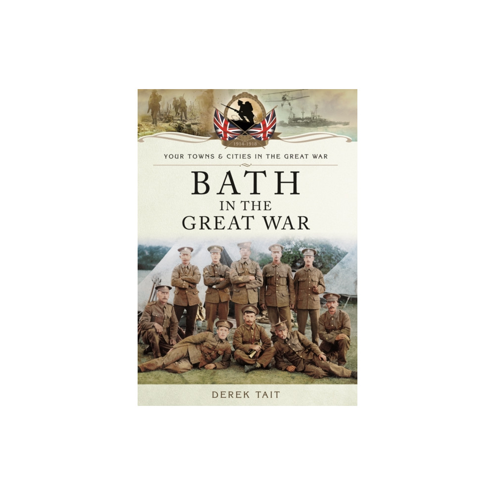 Produktbild för Bath in the Great War (häftad, eng)