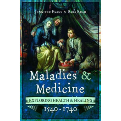 Pen & Sword Books Ltd Maladies and Medicine (häftad, eng)