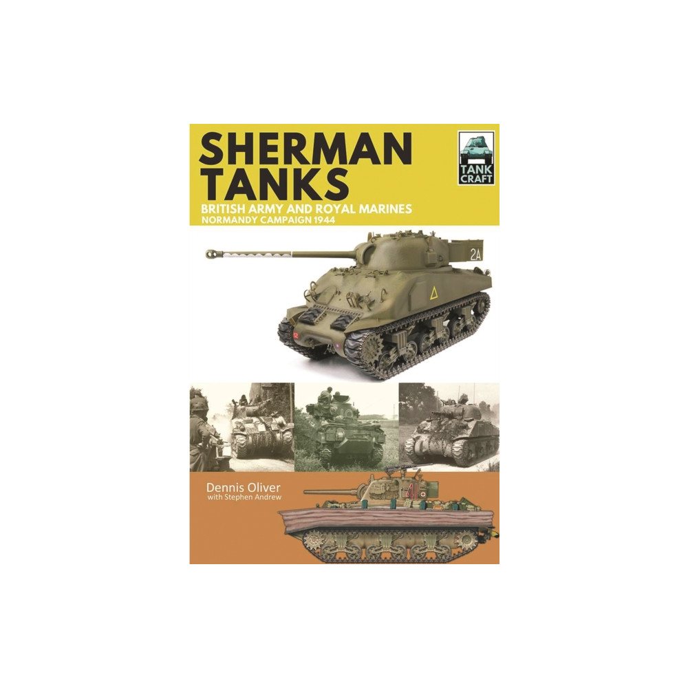 Produktbild för Tank Craft 2: Sherman Tanks British Army and Royal Marines Normandy Campaign 1944 (häftad, eng)
