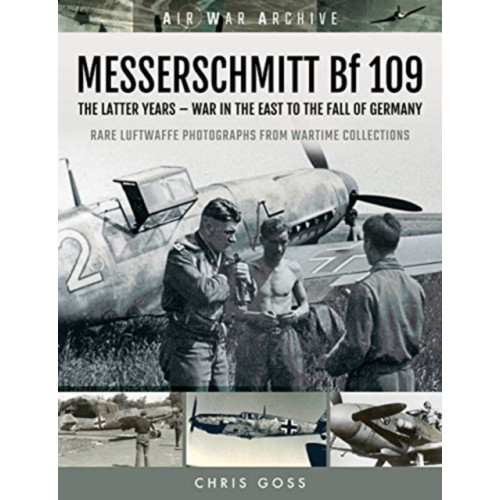 Pen & Sword Books Ltd MESSERSCHMITT Bf 109 (häftad, eng)