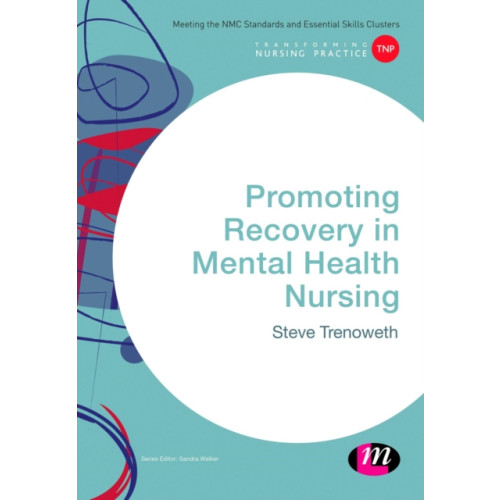 Sage Publications Ltd Promoting Recovery in Mental Health Nursing (häftad, eng)