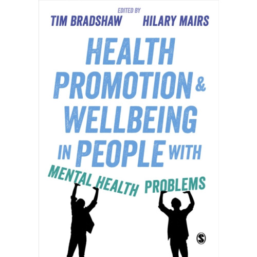 Sage Publications Ltd Health Promotion and Wellbeing in People with Mental Health Problems (häftad, eng)