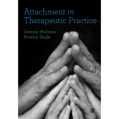 Sage Publications Ltd Attachment in Therapeutic Practice (häftad, eng)