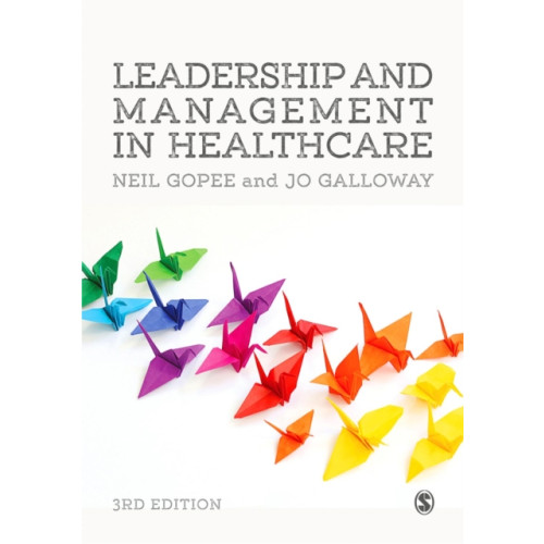 Sage Publications Ltd Leadership and Management in Healthcare (häftad, eng)