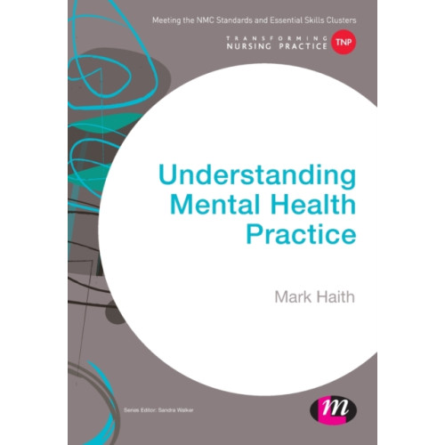 Sage Publications Ltd Understanding Mental Health Practice (häftad, eng)