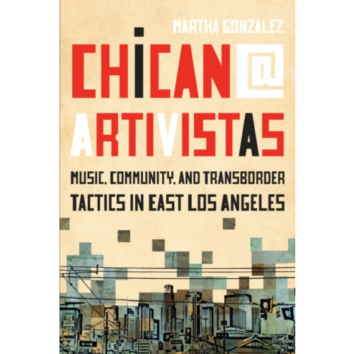 University of Texas Press Chican@ Artivistas (häftad, eng)