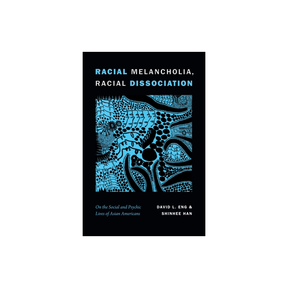 Produktbild för Racial Melancholia, Racial Dissociation (häftad, eng)