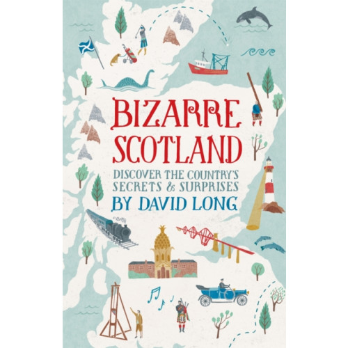 Little, Brown Book Group Bizarre Scotland (inbunden, eng)