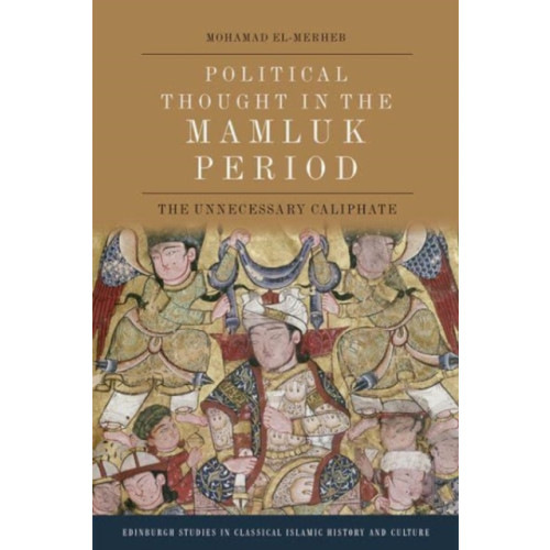 Edinburgh university press Political Thought in the Mamluk Period (häftad, eng)