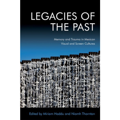 Edinburgh university press Legacies of the Past (inbunden, eng)