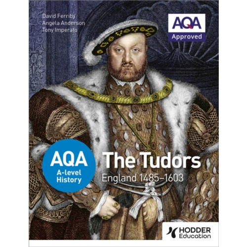 Hodder Education AQA A-level History: The Tudors: England 1485-1603 (häftad, eng)