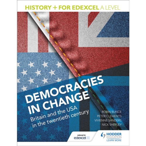 Hodder Education History+ for Edexcel A Level: Democracies in change: Britain and the USA in the twentieth century (häftad, eng)