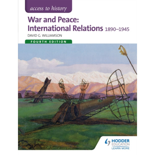 Hodder Education Access to History: War and Peace: International Relations 1890-1945 Fourth Edition (häftad, eng)