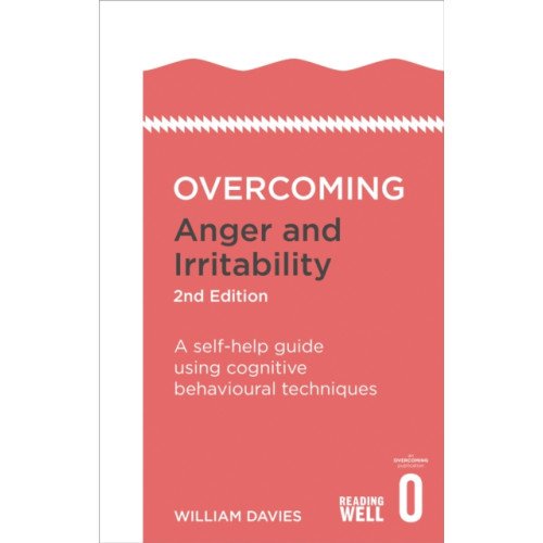 Little, Brown Book Group Overcoming Anger and Irritability, 2nd Edition (häftad, eng)