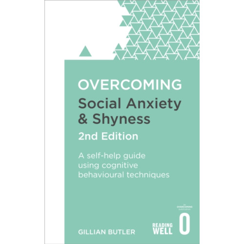 Little, Brown Book Group Overcoming Social Anxiety and Shyness, 2nd Edition (häftad, eng)