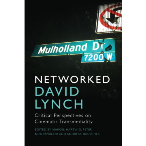 Edinburgh university press Networked David Lynch (inbunden, eng)