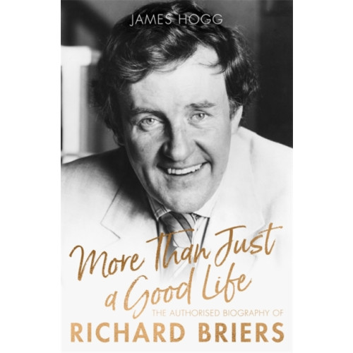 Little, Brown Book Group More Than Just A Good Life (inbunden, eng)