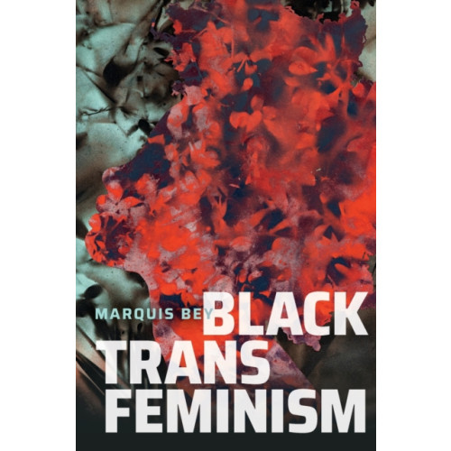 Duke university press Black Trans Feminism (häftad, eng)