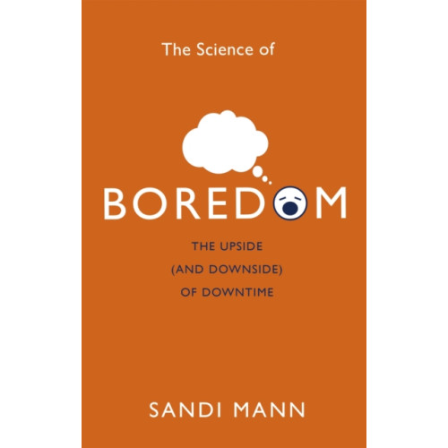 Little, Brown Book Group The Science of Boredom (häftad, eng)