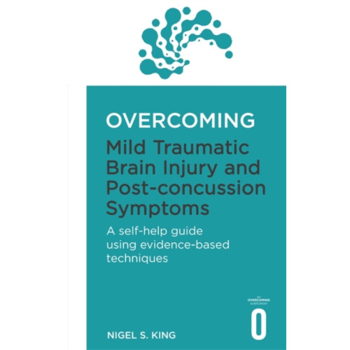 Little, Brown Book Group Overcoming Mild Traumatic Brain Injury and Post-Concussion Symptoms (häftad, eng)