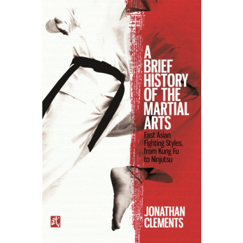 Little, Brown Book Group A Brief History of the Martial Arts (häftad, eng)