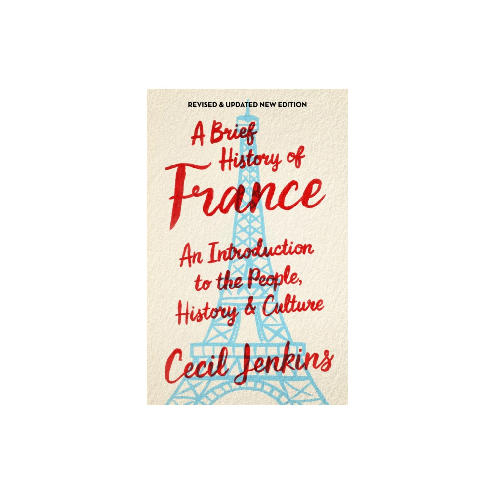 Produktbild för A Brief History of France, Revised and Updated (häftad, eng)