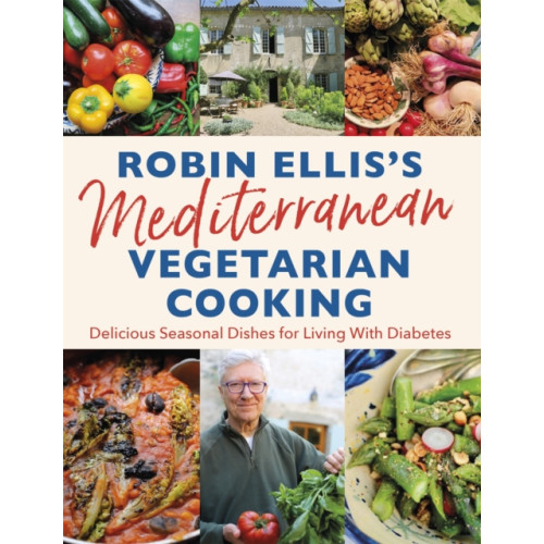 Little, Brown Book Group Robin Ellis's Mediterranean Vegetarian Cooking (häftad, eng)