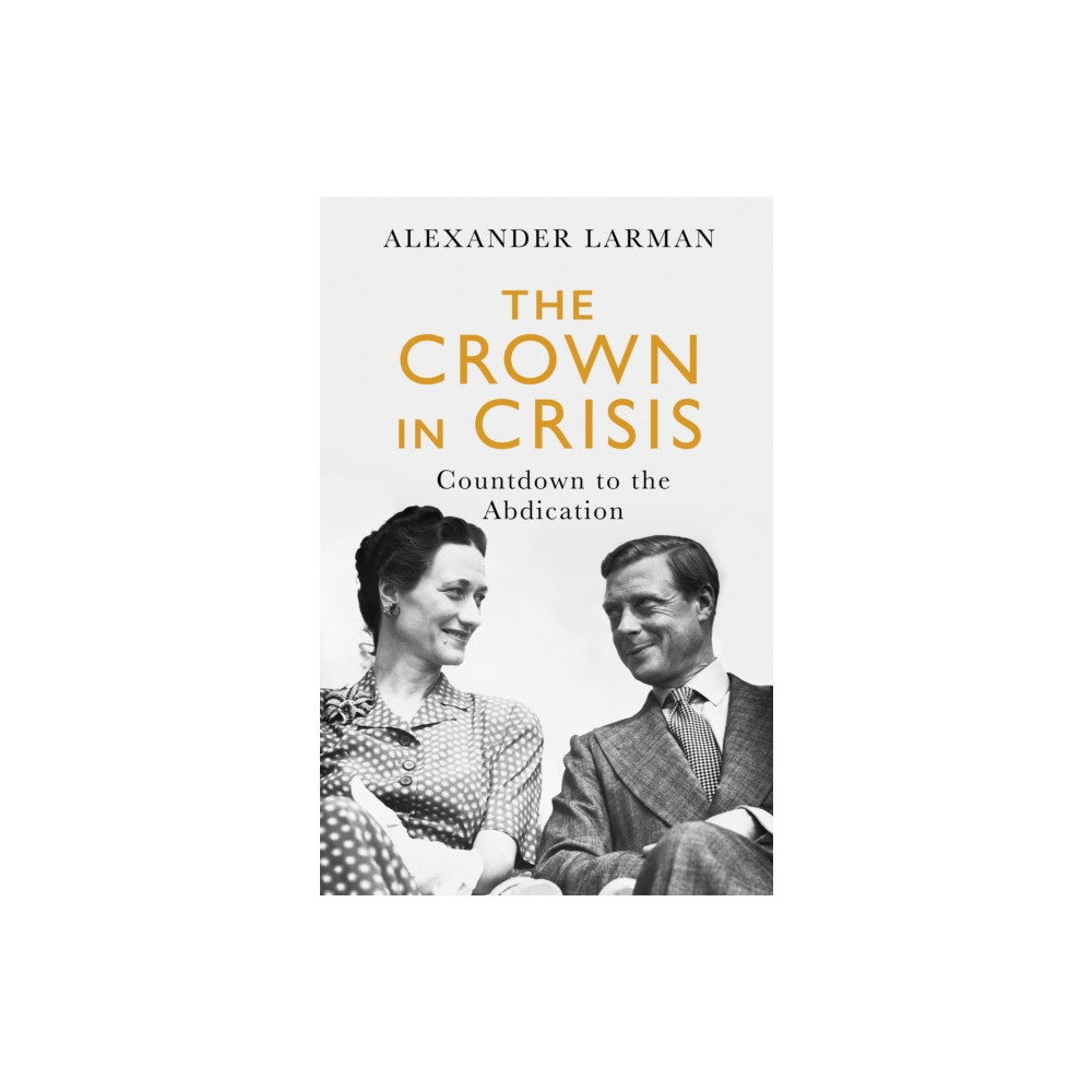 Produktbild för The Crown in Crisis - As seen on Channel 4’s Edward vs George (häftad, eng)