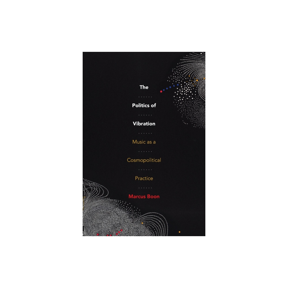 Produktbild för The Politics of Vibration (häftad, eng)
