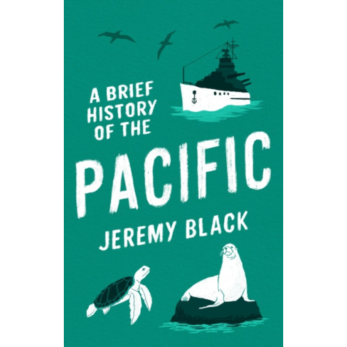 Little, Brown Book Group A Brief History of the Pacific (häftad, eng)