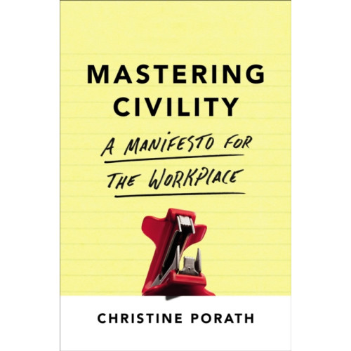 Little, Brown & Company Mastering Civility (häftad, eng)