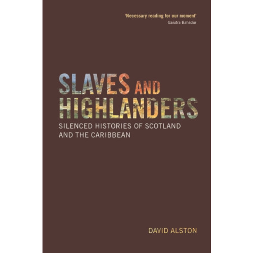 Edinburgh university press Slaves and Highlanders (häftad, eng)