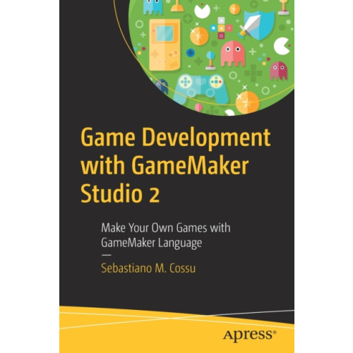 APress Game Development with GameMaker Studio 2 (häftad)