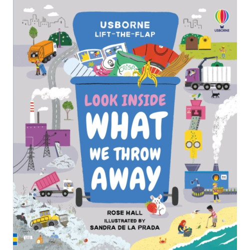Usborne Publishing Ltd Look Inside What We Throw Away (bok, board book, eng)
