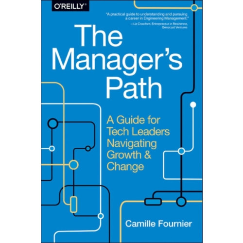 O'Reilly Media The Manager`s Path (häftad, eng)