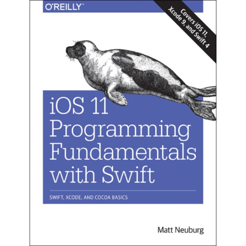 O'Reilly Media iOS 11 Programming Fundamentals with Swift (häftad, eng)