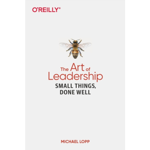 O'Reilly Media Art of Leadership, The (häftad, eng)