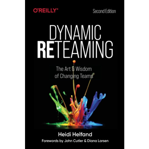 O'Reilly Media Dynamic Reteaming (häftad, eng)